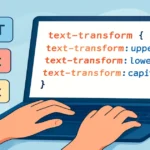 text-transform у CSS: способи змінити регістр тексту